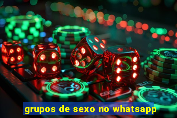 grupos de sexo no whatsapp